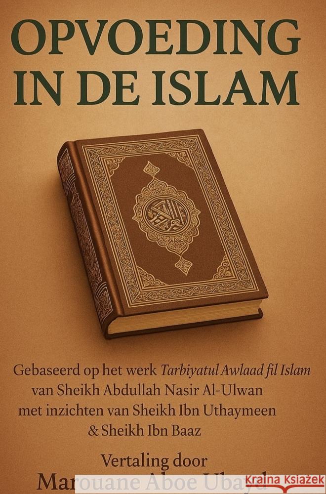 Opvoeding in de Islam Aboe Ubayd, Marouane 9789465208374