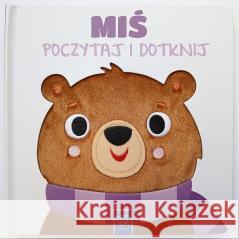 Poczytaj i dotknij. Miś praca zbiorowa 9789465243412