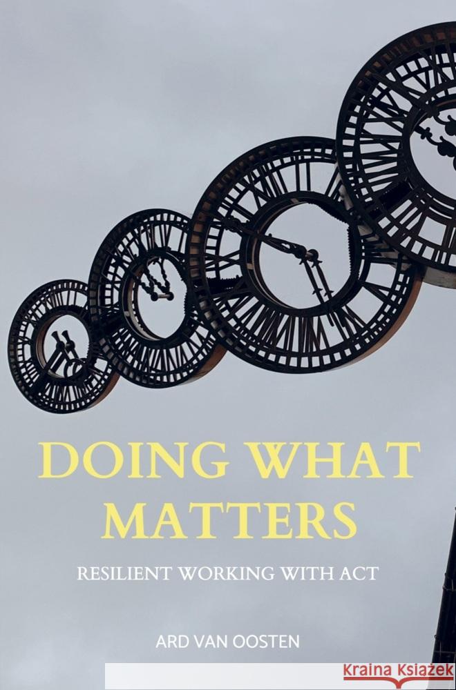 Doing What Matters van Oosten, Ard 9789465381251