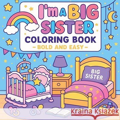 I'm a Big Sister Coloring Book Chris Martin 9789475186020 Chris Martin