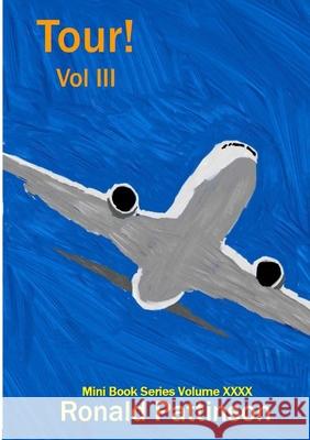 Tour! vol. III Ronald Pattinson Alexei Pattinson 9789490270438 Kilderkin