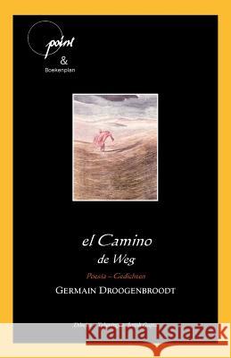 el Camino Droogenbroodt, Germain 9789490347154