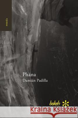 Phana Damián Padilla 9789491515576 Bokeh