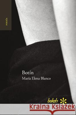 Botín. Antología personal 1986-2016 María Elena Blanco 9789491515620