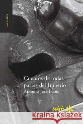 Cuentos de todas partes del Imperio Ponte, Antonio José 9789491515798