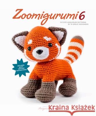 Zoomigurumi 6: 15 Cute Amigurumi Patterns by 15 Great Designers Joke Vermeiren 9789491643149 Meteoor Books