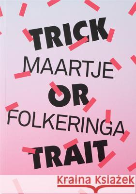 Trick or Trait Maartje Folkeringa 9789491677212