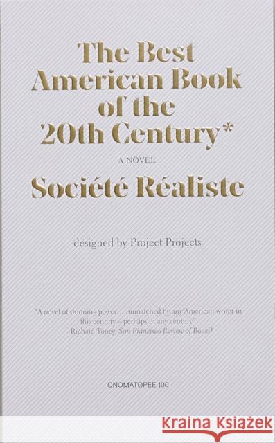 The Best American Book of the 20th Century* Societe realiste 9789491677267
