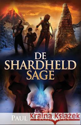 De Shardheld Sage Horsman, Paul E. 9789491730238 Red Rune Books