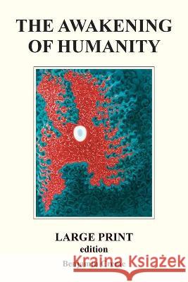 The Awakening Of Humanity - Large Print edition Benjamin Creme 9789491732362 Share International Foundation