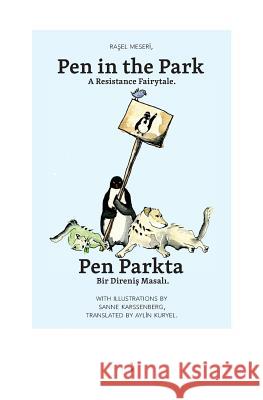 Pen in the Park / Pen Parkta Rasel Meseri Sanne Karssenberg Aylin Kuryel 9789491914034