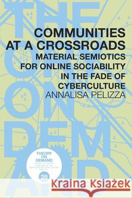 Communities at a Crossroads Annalisa Pelizza 9789492302267