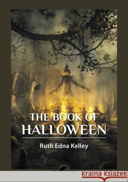 The Book of Halloween Ruth Edna Kelley 9789492355331 Vamzzz Publishing