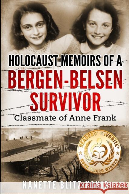 Holocaust Memoirs of a Bergen-Belsen Survivor & Classmate of Anne Frank Nanette Blit 9789492371614 Amsterdam Publishers