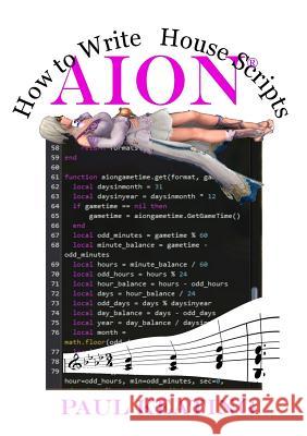 How to Write Aion House Scripts Paul Keating 9789492426000