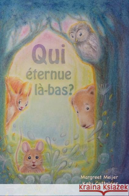 Qui éternue là-bas ? Margreet Meijer, Kaly Cotteleer, Daniel Taggak Arnatsiaq 9789492593542