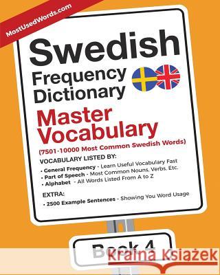 Swedish Frequency Dictionary - Master Vocabulary: 7501-10000 Most Common Swedish Words Mostusedwords 9789492637079 Mostusedwords.com