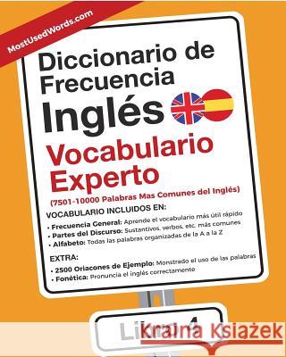 Diccionario de Frecuencia - Inglés - Vocabulario Experto: 7501-10000 Palabras Mas Comunes del Ingles Es Mostusedwords 9789492637154 Mostusedwords.com