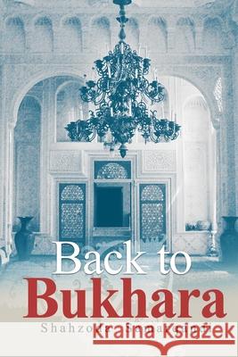 Back to Bukhara Shahzoda Nazarova Samarqandi 9789492675118