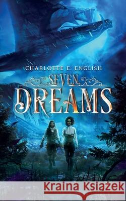 Seven Dreams Charlotte E. English 9789492824226 Frouse Books