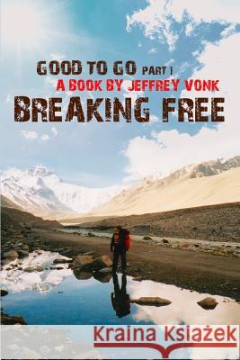 Breaking Free Jeffrey Vonk 9789493056152 Amsterdam Publishers