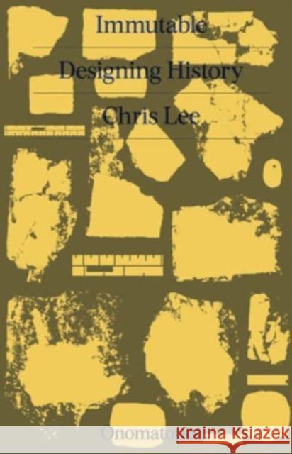 Immutable: Designing History  9789493148420 Onomatopee