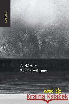 A dónde Williams, Ramon 9789493156050