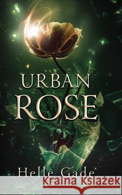 Urban Rose Helle Gade 9789493229815 Butterdragons Publishing