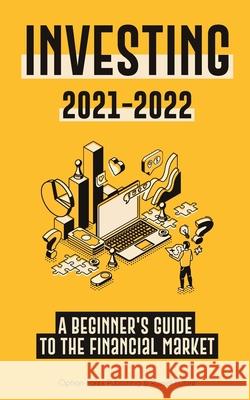 Investing 2021-2022: A Beginner's Guide to the Financial Market (Stocks, Bonds, ETFs, Index Funds and REITs - with 101 Trading Tips & Strat Option-Forex Publishing                  Russell Future 9789493267176 Blockchain Fintech