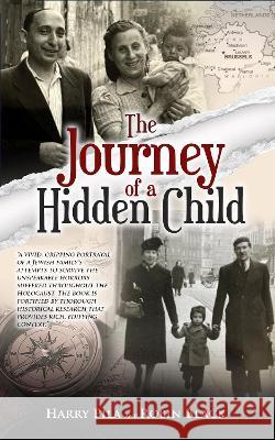 The Journey of a Hidden Child Harry Pila Robin Black  9789493276550