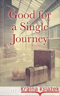 Good for a Single Journey Helen Joyce 9789493276628 Amsterdam Publishers