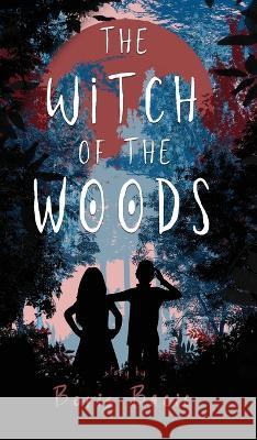 The Witch of the Woods Boris Bacic 9789493287143 Butterdragons Publishing