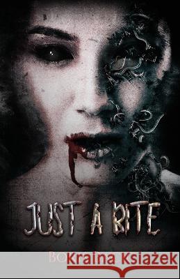 Just a Bite Boris Bacic   9789493287228 Butterdragons Publishing