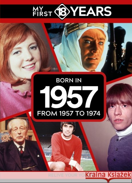 My First 18 Years - Born in 1957: From 1957 to 1974 TDM Publishing 9789493317666 TDM Publishing