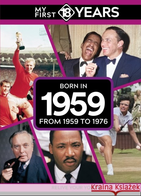 My First 18 Years - Born in 1959: From 1959 to 1976 TDM Publishing 9789493317680 TDM Publishing