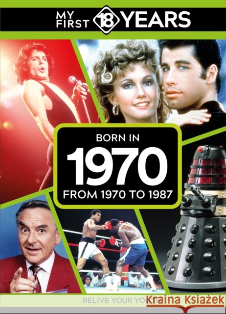 My First 18 Years - Born in 1970: From 1970 to 1987 TDM Publishing 9789493317796 TDM Publishing