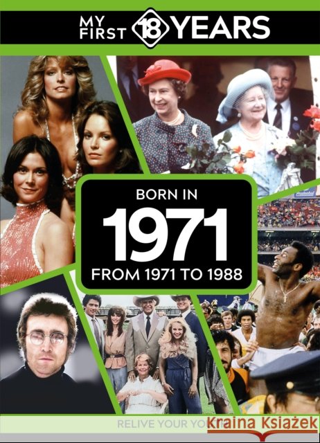 My First 18 Years - Born in 1971: From 1971 to 1988 TDM Publishing 9789493317802 TDM Publishing