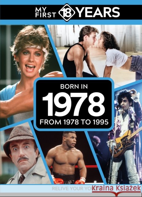 My First 18 Years - Born in 1978: From 1978 to 1995 TDM Publishing 9789493317871 TDM Publishing