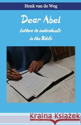 Dear Abel Henk Van de Weg 9789493351738