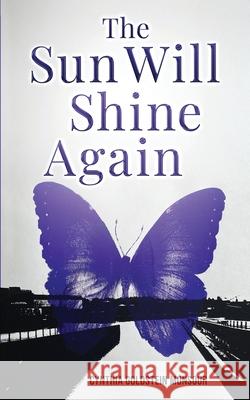 The Sun Will Shine Again Cynthia Goldstei 9789493418394 Amsterdam Publishers