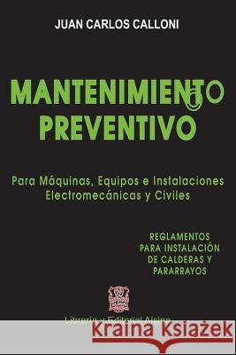 Mantenimiento Preventivo Juan Carlos Calloni 9789505530144 Mantenimiento Preventivo