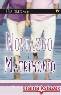 Dialogos sobre noviazgo y matrimonio Young, Jose 9789509596269 Ediciones Crecimiento Cristiano