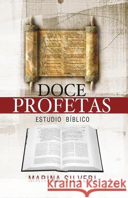 Doce profetas Silveri, Marina 9789509596504 Ediciones Crecimiento Cristiano