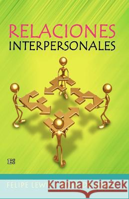 Relaciones interpersonales Lewis, Rosa De 9789509596641 Ediciones Crecimiento Cristiano