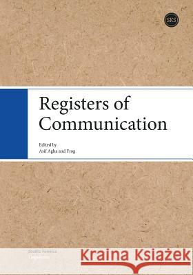 Registers of Communication Asif Agha Frog 9789518580174