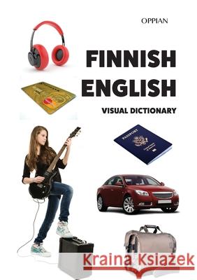 Finnish-English Visual Dictionary Tuomas Kilpi 9789518771534 Oppian