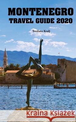 Montenegro Travel Guide 2020 Svetlana Kralj 9789518771725