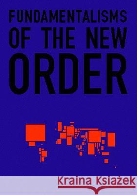 Fundamentalisms of the New Order Charlotte Brandt, Lars Bang Larsen, Amnesty International, Cristina Ricupero 9789518955743