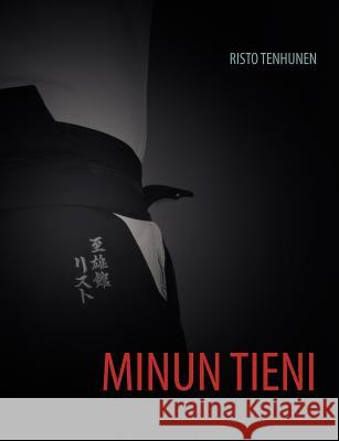 Minun tieni Risto Tenhunen 9789522865113