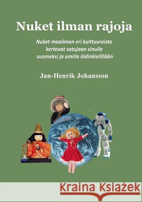 Nuket ilman rajoja Jan-Henrik Johansson 9789522869838